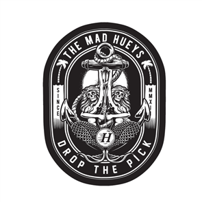 The Mad Hueys DROP THE PICK STICKER, BLACK